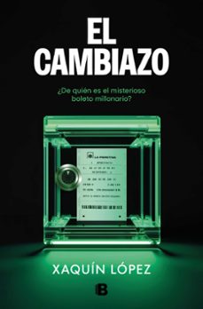 el cambiazo-xaquin lopez garcia-9788466677905