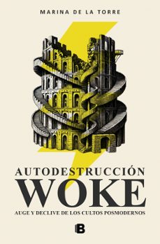 autodestruccion woke-marina de la torre-9788466683005