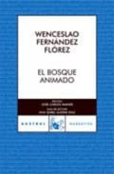 el bosque animado-wenceslao fernandez florez-9788467021905