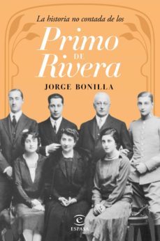 la historia no contada de los primo de rivera (ebook)-jorge bonilla-9788467047905