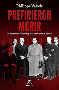 prefirieron morir-philippe valode-9788467073805