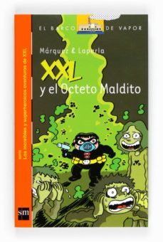 xxl y el octeto maldito-eduard marquez taña-9788467551105
