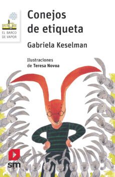 conejos de etiqueta-gabriela keselman-9788467585605