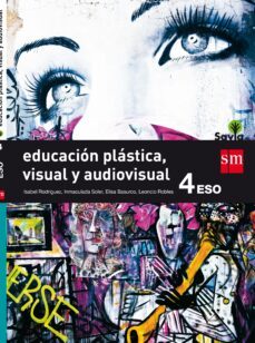 educacion plastica, visual y audiovisual 4º eso savia 16-9788467587005