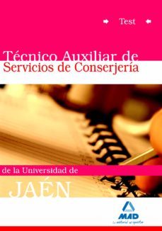 tecnicos auxiliares de servicios de conserjeria de la universidad de jaen. test-9788467638905