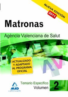 matronas de la agencia valenciana de salud. temario especifico vo l. ii-9788467660005