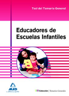 educadores de escuelas infantiles: test del temario general-9788467691405