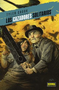 los cazadores solitarios 1-tyler crook-9788467962505