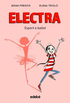 electra. esport o ballet-brian freschi-9788468363905