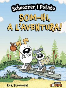 schnozzer i potato. somhi, a laventura!-9788468370705