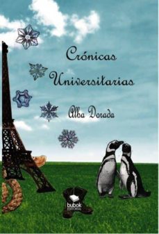 cronicas universitarias (ebook)-alba dorada-9788468663005