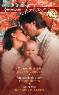 corazon de olvido; un pasado de amor; amor roto-heidi betts-9788468745305