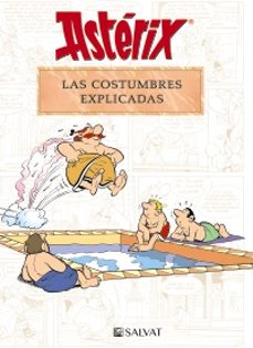 asterix. las costumbres explicadas-bernard-pierre molin-rene goscinny-9788469641705