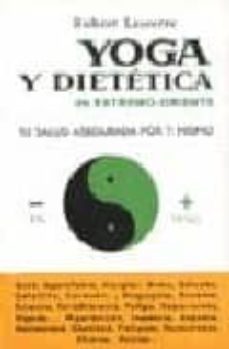 yoga y dietetica (3ª ed.)-robert lesser-9788470822605