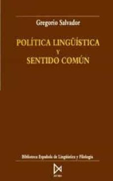politica linguistica y sentido comun-gregorio salvador-9788470902505