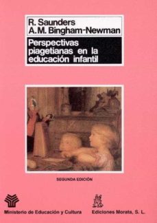 perspectivas piagetianas en la educacion infantil-simon r. saunders-a. m. binghan newman-9788471123305