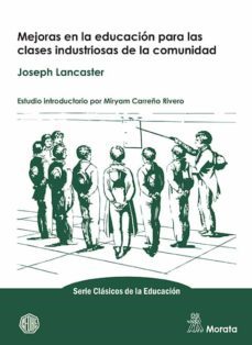 mejoras en la educacion para las clases industriosas de la comunidad (ebook)-joseph lancaster-9788471129505