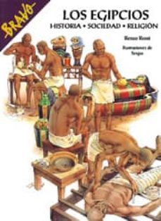 los egipcios: historia, sociedad y religion-9788471319005