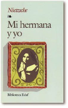 mi hermana y yo-friedrich nietzsche-9788471667205