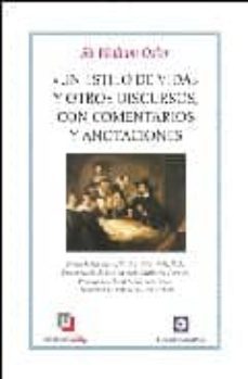 un estilo de vida y otros discursos con comentarios y anotaciones-m. d. shigeaki hinohara-william osler-9788472094505