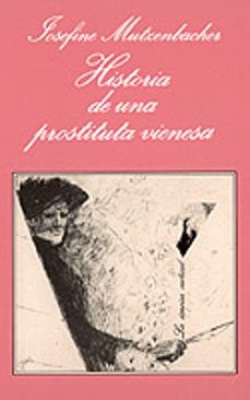 historia de una prostituta vienesa-josefine mutzenbacher-9788472233805
