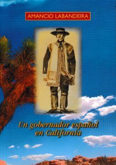 un gobernador español en california-9788473929905