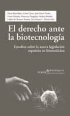 el derecho ante la biotecnologia: estudios sobre la nueva legisla cion española en biomedicina-9788474269505