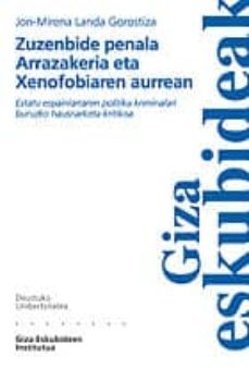 zuzenbide penala arrazakeria eta xenofobiaren aurrean-jon mirena landa gorostiza-9788474858105
