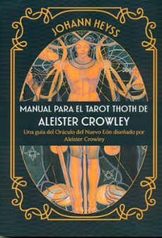 manual para el tarot thoth de aleister crowley-johann heyss-9788476272305