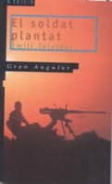 el soldat plantat-9788476293805