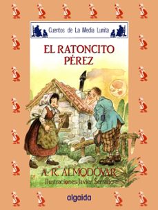el ratoncito perez-antonio rodriguez almodovar-9788476470305