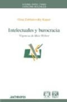 intelectuales y burocracia-gina zabludovsky kuper-9788476589205