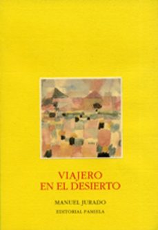 viajero en el desierto-manuel jurado-9788476811405