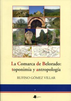 la comarca de belorado: toponimia y antropologia-rufino gomez villar-9788476814505
