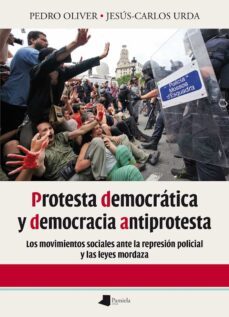 protesta democratica y democracia antiprotesta-9788476819005