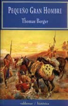 pequeño gran hombre (coleccion frontera)-thomas berger-9788477024705