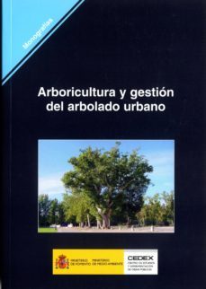 arboricultura y gestion del arbolado urbano-jose antonio saiz de omeñaca-antonio prieto rodriguez-9788477904205