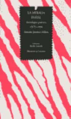 la mirada infiel: antologia poetica 1975-1998-antonio jimenez millan-9788478072705
