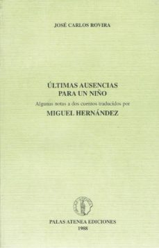 dos cuentos para manolillo. ultimas ausencias para un niño (2 vol s.)-miguel hernandez-9788478170005