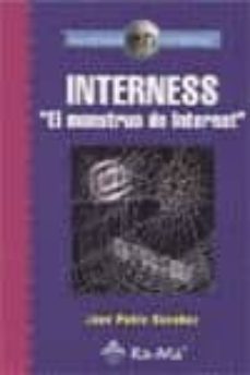 interness: el monstruo de internet-juan pablo sanchez-9788478975105