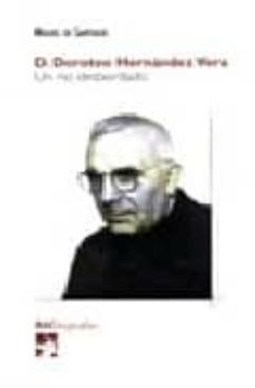 d. doroteo hernandez vera: un rio desbordado-9788479149505