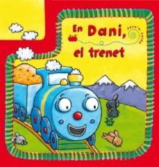 en dani, el trenet (llibres carril)-roger priddy-9788479427405