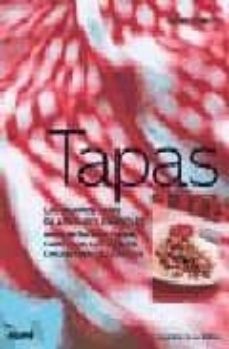 tapas: las mejores tapas de los chefs españoles (2ª ed.)-9788480764605