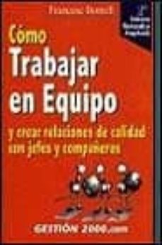 como trabajar en equipo (2ª ed.)-francesc borrell-9788480886505