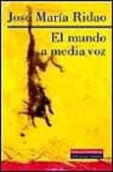 el mundo a media voz-9788481093605