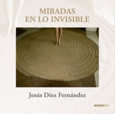 miradas en lo invisible-9788481989205