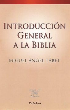 introduccion general a la biblia-miguel angel tabet-9788482397405