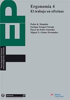 ergonomia 4: el trabajo en oficinas-pedro r. mondelo-enrique gregori torada-9788483014905