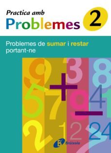 2 practica amb problemes de sumar i restar portant-ne-9788483046005