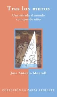 tras los muros-jose antonio montull-9788483161005